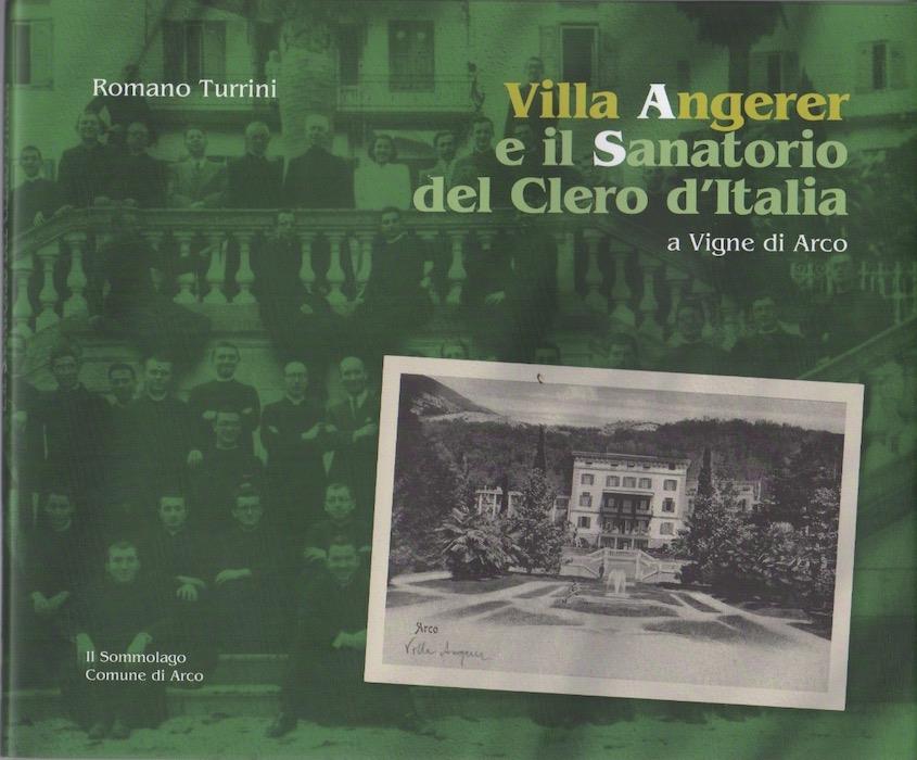 Villa Angerer e il Sanatorio del Clero d'Italia a Vigne di Arco
