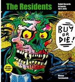 Buy or Die! The residents, Ralph Records, artworks 1972-2016. Ediz. italiana e inglese