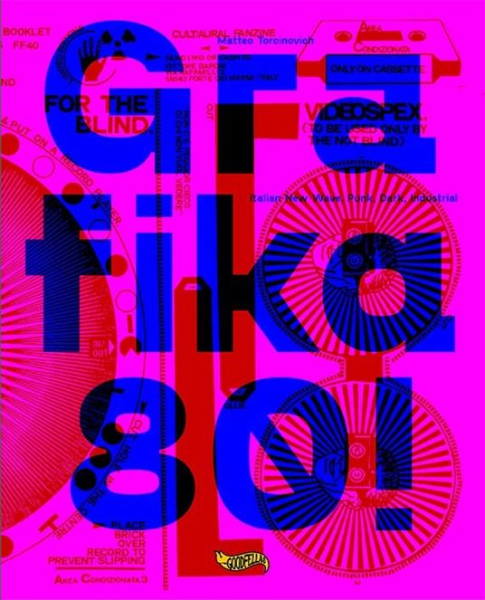 Grafika 80! Italian New wave, Punk, Dark, Industrial. Ediz. a colori - Matteo Torcinovich - copertina
