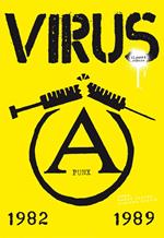 Virus, il punk è rumore. 1982-1989