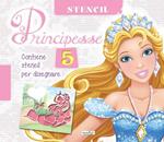 Principesse. Con stencil
