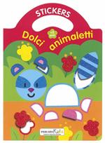 Dolci animaletti (5 anni). Stacca e attacca. Ediz. illustrata. Con Adesivi