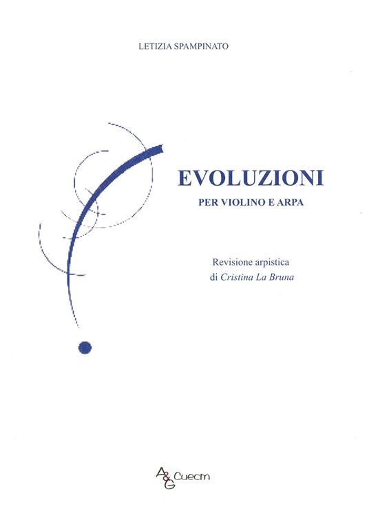 Evoluzioni. Per violino e arpa - Spampinato Letizia - copertina