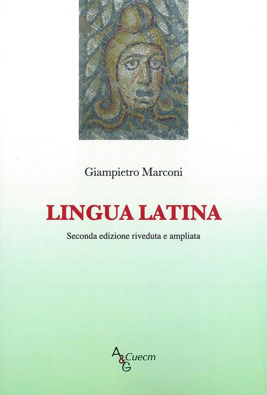 Lingua latina. Nuova ediz. - Giampietro Marconi - copertina