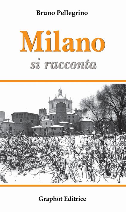 Milano si racconta - Bruno Pellegrino - copertina