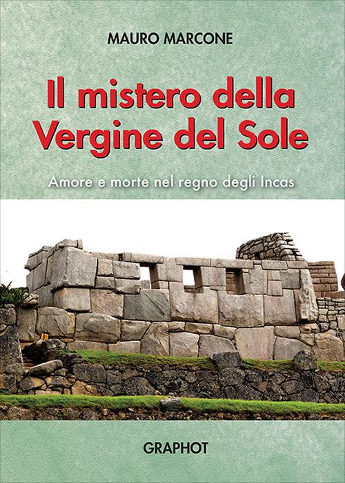 Il mistero della Vergine del Sole - Mauro Marcone - copertina
