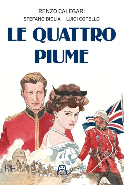 Le quattro piume - Renzo Calegari - copertina