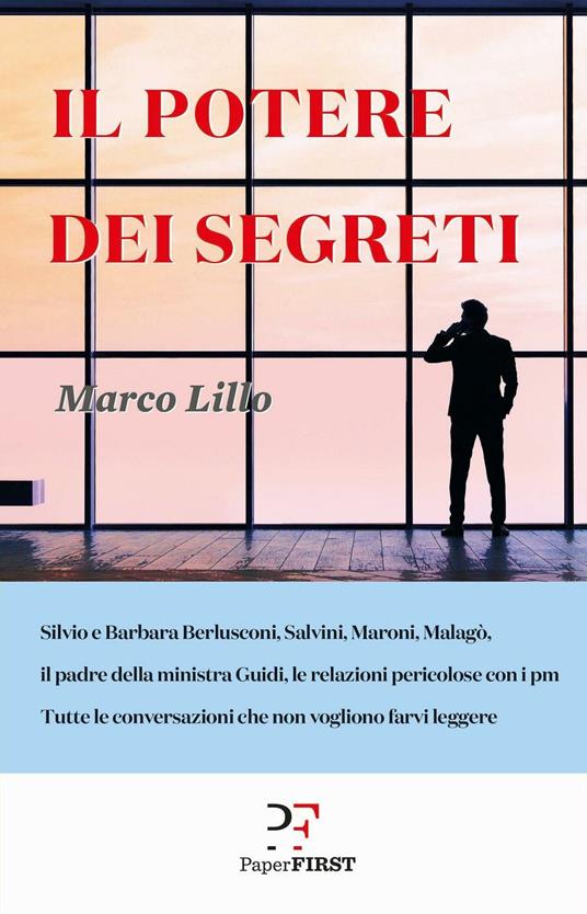 Il potere dei segreti - Marco Lillo - copertina