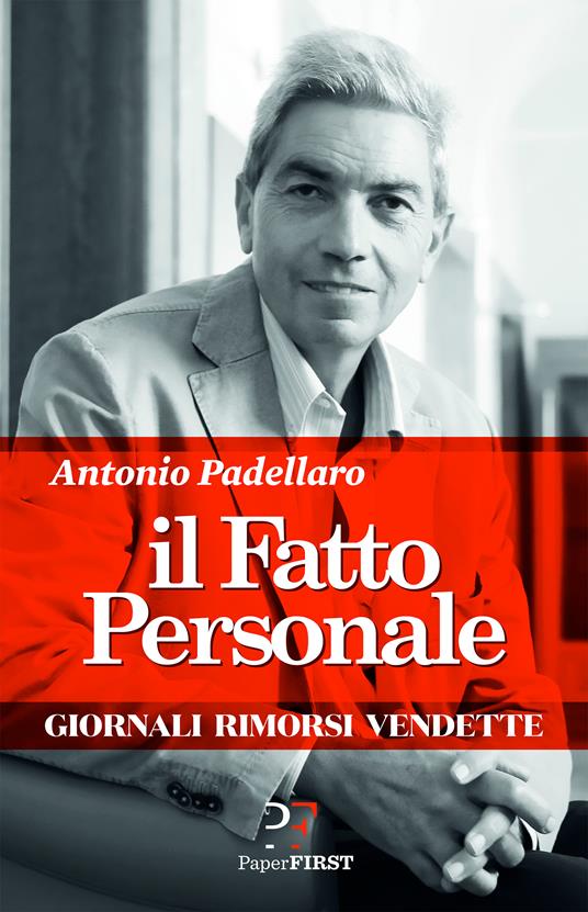 Il Fatto personale - Antonio Padellaro - ebook