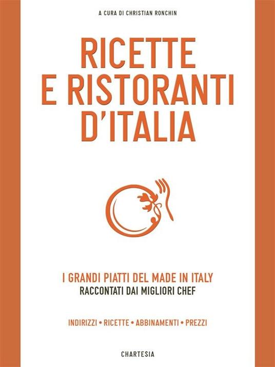 Ricette e ristoranti d'Italia - Christian Ronchin - ebook