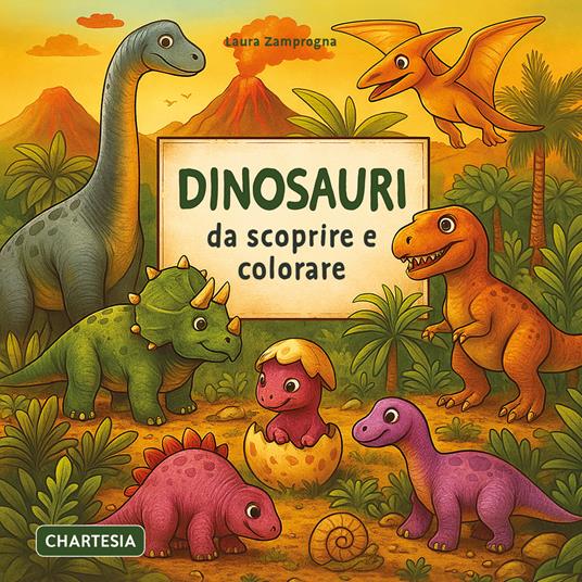 Dinosauri da scoprire e colorare. Ediz. a caratteri grandi - Laura Zamprogna - copertina