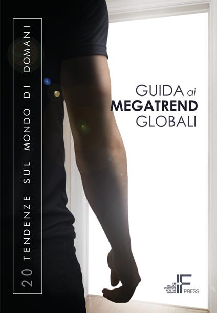 Guida ai megatrend globali. 20 tendenze sul mondo di domani - copertina