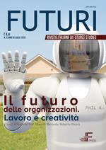 Futuri (2020). Vol. 13: futuro delle organizzazioni. Lavoro e creatività, Il.