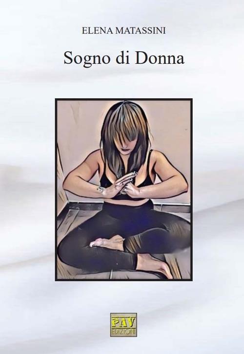 Sogno di donna - Elena Matassini - copertina