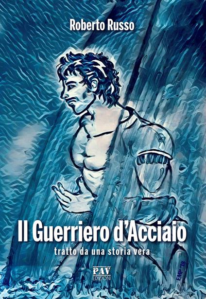 Il guerriero d'acciaio - Roberto Russo - copertina