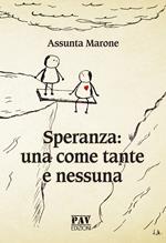 Speranza: una come tante e nessuna