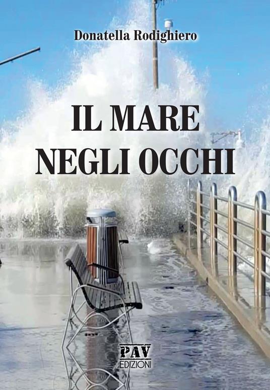 Il mare negli occhi - Donatella Rodighiero - copertina