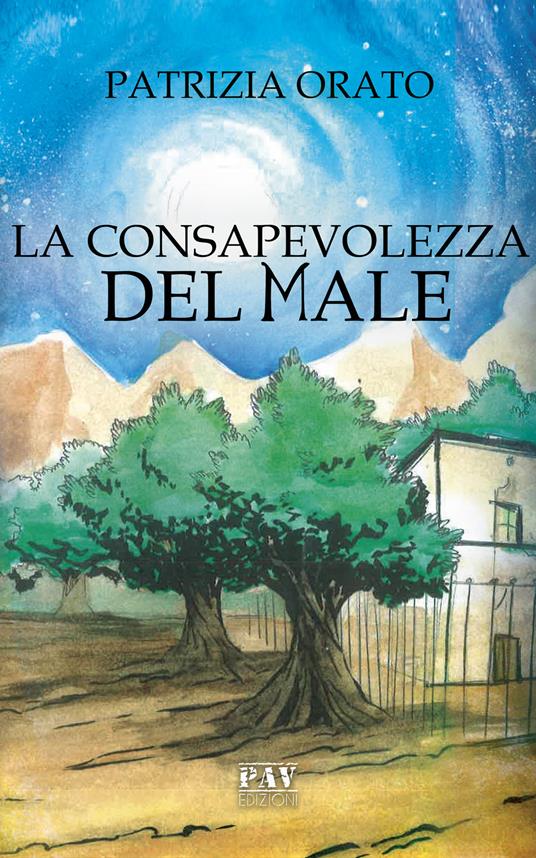 La consapevolezza del male - Patrizia Orato - copertina