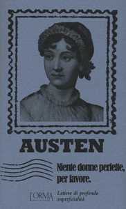 Libro Niente donne perfette, per favore. Lettere di profonda superficialità Jane Austen