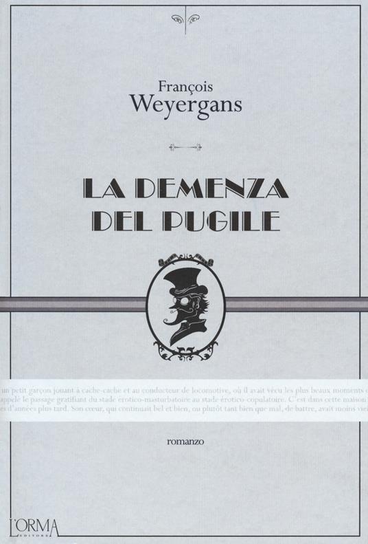 La demenza del pugile - François Weyergans - copertina