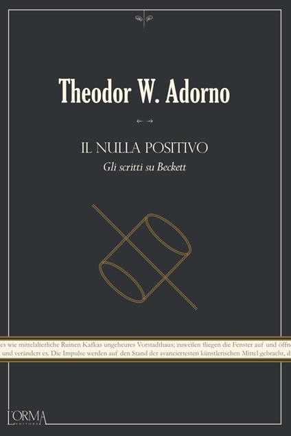 Il nulla positivo. Gli scritti su Beckett - Theodor W. Adorno,Gabriele Frasca - ebook