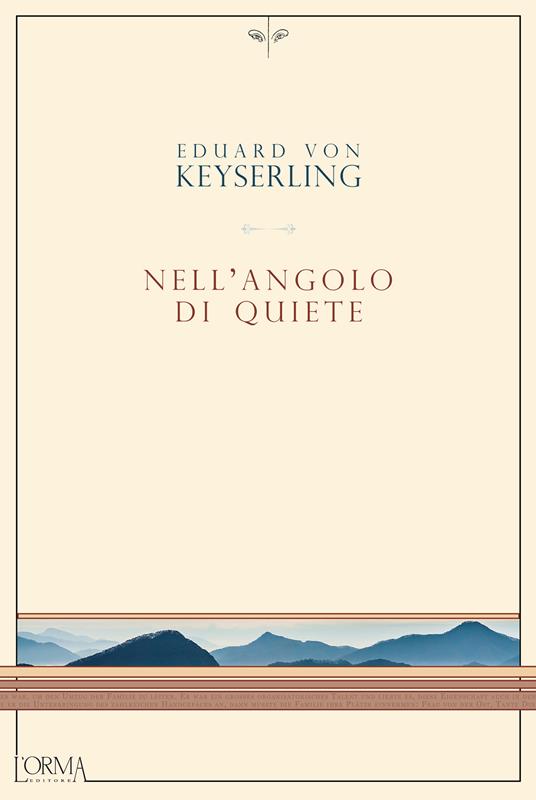 Nell'angolo di quiete - Eduard von Keyserling,Giovanni Tateo - ebook