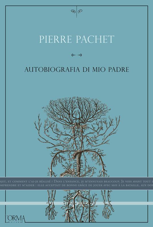Autobiografia di mio padre - Pierre Pachet,Marco Lapenna - ebook
