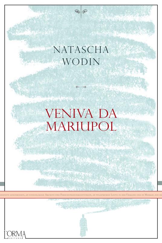 Veniva da Mariupol - Natascha Wodin,Marco Federici Solari,Anna Ruchat - ebook