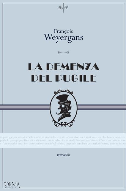 La demenza del pugile - François Weyergans,Maria Baiocchi - ebook