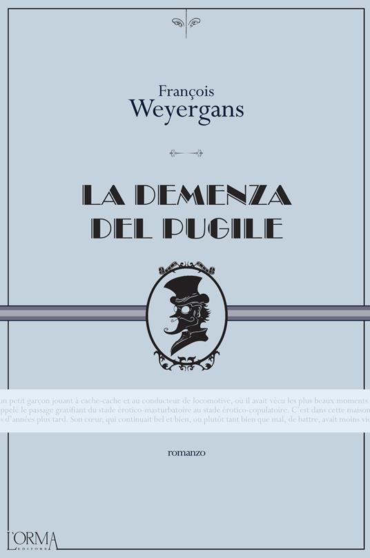 La demenza del pugile - François Weyergans,Maria Baiocchi - ebook