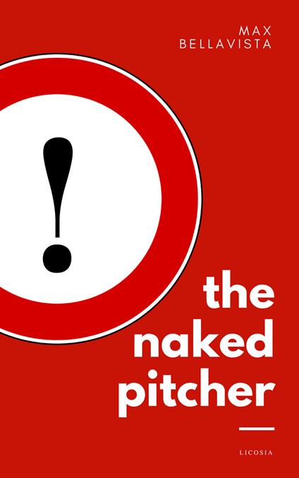 The naked pitcher - Massimiliano Bellavista - copertina