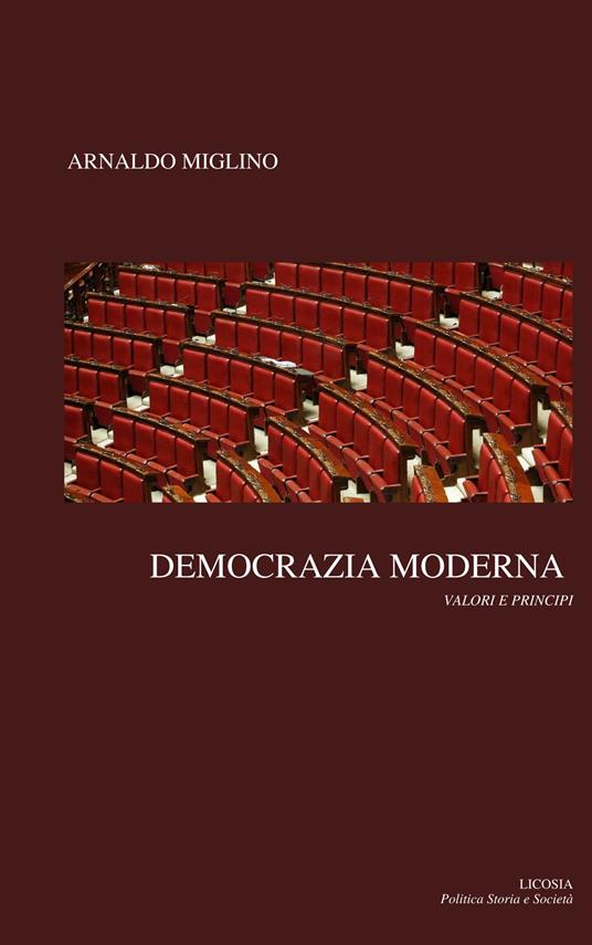 Democrazia moderna. Valori e principi - Arnaldo Miglino - copertina