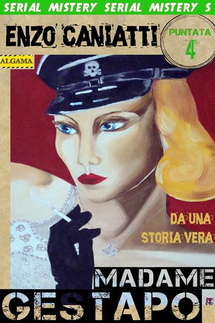 Madame Gestapo. Vol. 4 - Enzo Caniatti - ebook