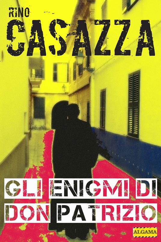 Gli enigmi di don Patrizio - Rino Casazza - ebook