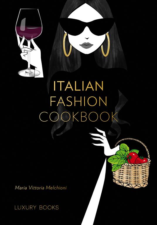 Italian fashion cookbook - Maria Vittoria Melchioni - copertina