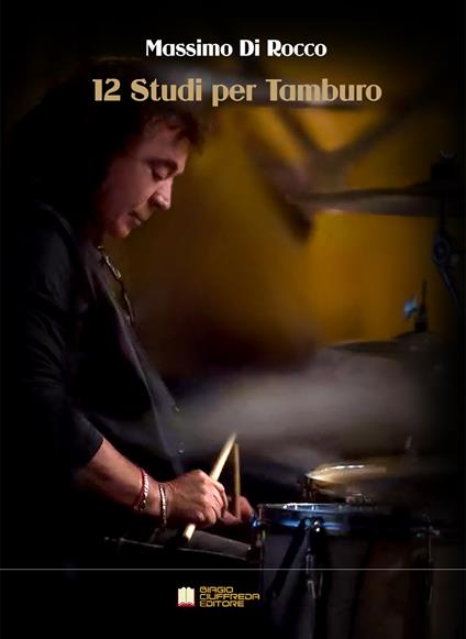 12 studi per tamburo. Metodo - Massimo Di Rocco - copertina