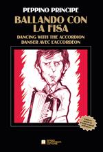 Ballando con la fisa. Spartiti di 8 brani musicali dell'autore