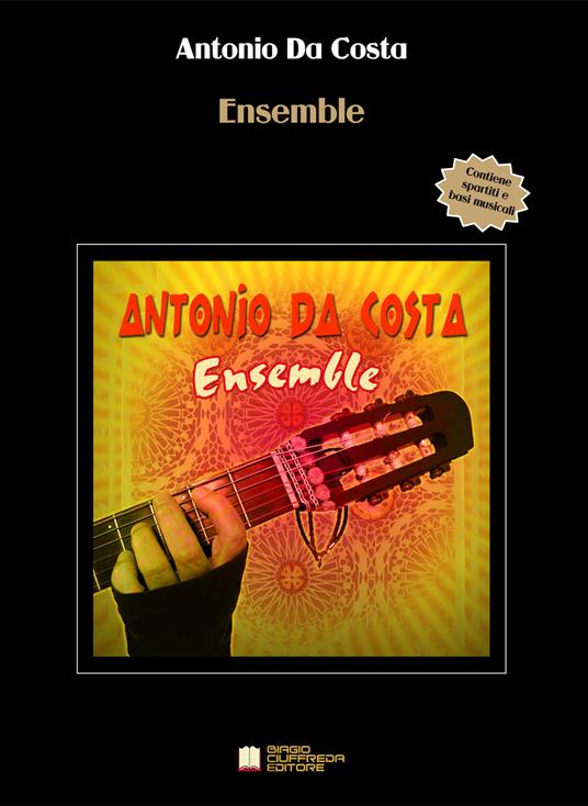 Ensemble. Con CD-Audio - Antonio Da Costa - copertina