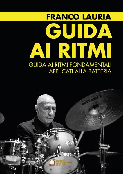 Guida ai ritmi fondamentali applicati alla batteria - Franco Lauria - copertina