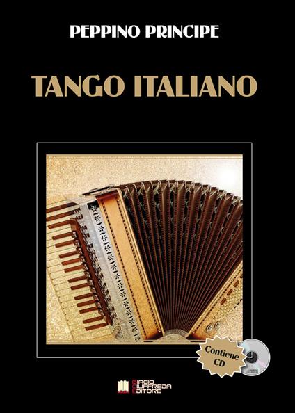 Tango Italiano. Con CD-Audio - Peppino Principe - copertina