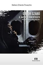 Gábor Szabó. Il jazzista dimenticato