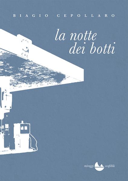 La notte dei botti - Biagio Cepollaro - copertina