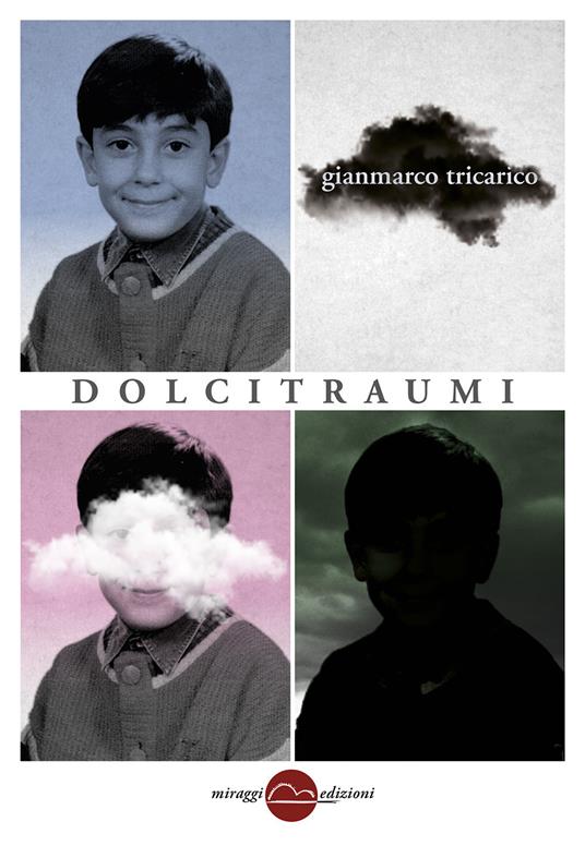 Dolci traumi - Gianmarco Tricarico - copertina