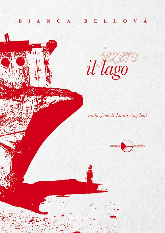 Il lago - Bianca Bellová - copertina