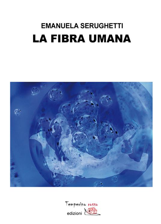 La fibra umana - Emanuela Serughetti - copertina