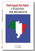 L' italiano per brasiliani. Errori nell'apprendimento dell'italiano L2 dovuti all'interferenza del portoghese brasiliano