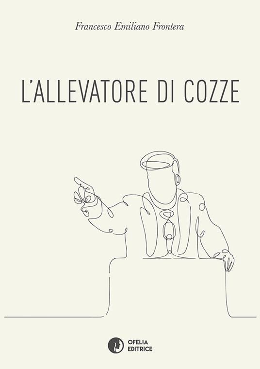 L'allevatore di cozze - Francesco Emiliano Frontera - copertina