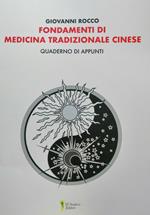 Fondamenti di medicina tradizionale cinese. Quaderno di appunti