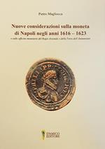 Nuove considerazioni sulla moneta di Napoli negli anni 1616-1623 e sulle officine monetarie del Regio Arsenale e della Torre dell'Annunziata