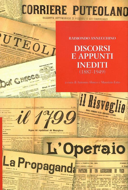 Discorsi e appunti inediti (1887-1949) - Raimondo Annecchino - copertina